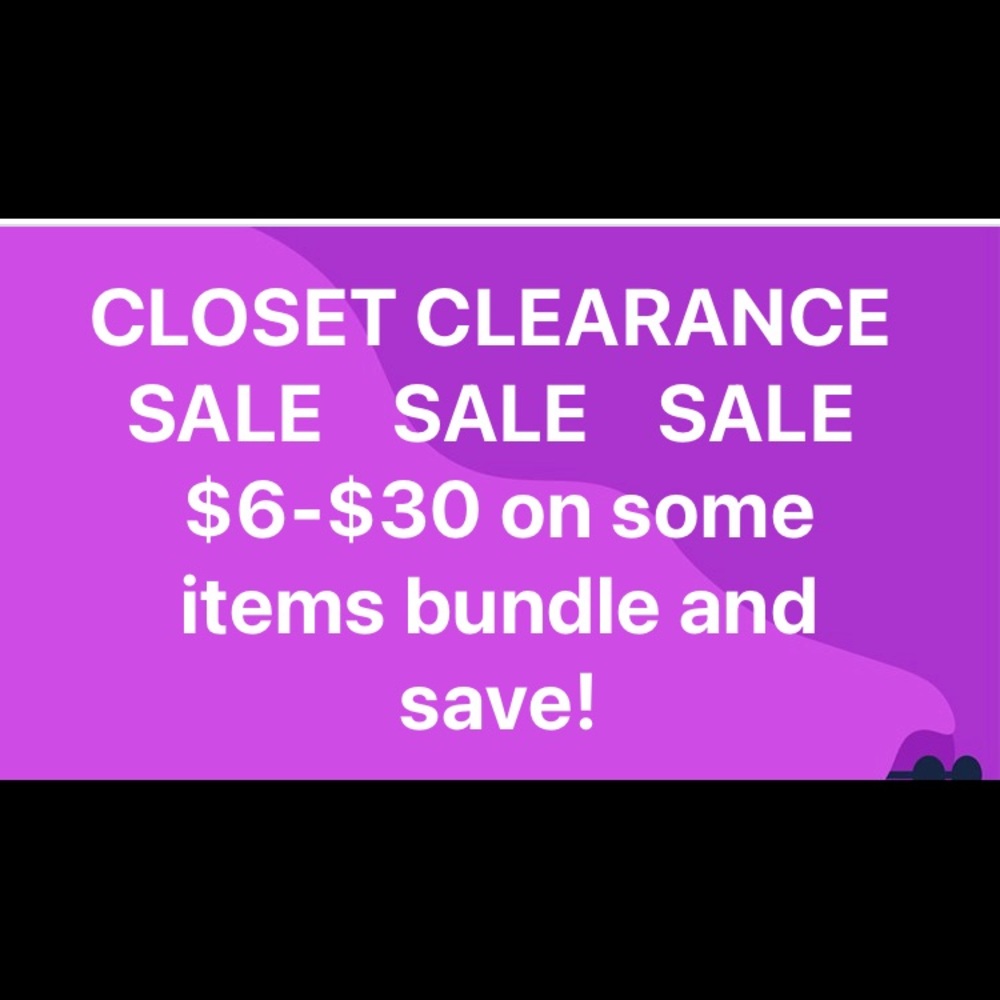 Closet Clearance SALE! Don’t miss out on these good deals.